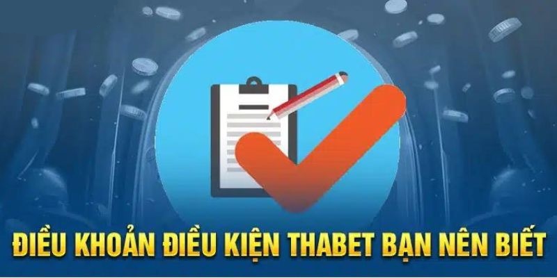 Hiểu rõ và tuân thủ các quy định liên quan đến giao dịch tại Thabet
